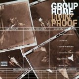 Group Home - Livin' Proof