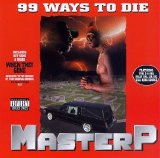 Master P - 99 Ways to Die