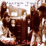 Walter Trout Band - Tellin' Stories