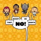 They Might Be Giants - No!
