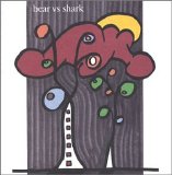 Bear Vs Shark - Right Now You're in the Best of Hands