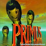 Primus - Tales From the Punchbowl
