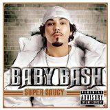 Baby Bash - super saucy