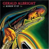 Gerald Albright - Kickin it Up