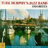 Turk Murphy Jazz Band - Favorites