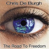 Chris de Burgh - The road to freedom