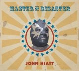 Hiatt, John - Master Of Disaster