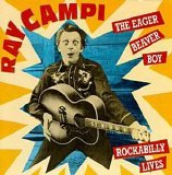 Ray Campi - The Eager Beaver Boy