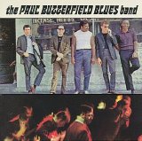 the paul butterfield blues band - paul butterfield blues band