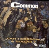 Common - Can I Borrow A Dollar?