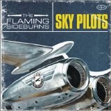 The Flaming Sideburns - Sky Pilots