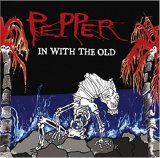 Pepper - In With The Old