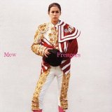 Mew - Frengers: Not Quite Friends But Not Quite Strangers