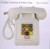 Ornette Coleman - Tone Dialing