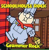 Schoolhouse Rock - Grammar Rock