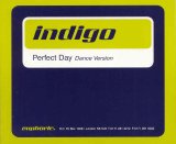 Indigo - Perfect Day Dance Version