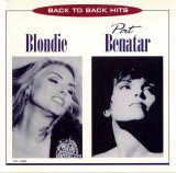 Blondie & Pat Benatar - Back to Back Hits