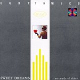 Eurythmics - Sweet Dreams (Are Made Of This)