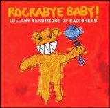 Michael Armstrong - Rockabye Baby! Lullaby Renditions of Radiohead