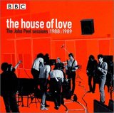 The House Of Love - The John Peel Sessions 1988 : 1989