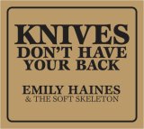 Emily Haines - Knives Don't Have Your Back