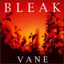Bleak - Vane