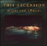 This Ascension - Light & Shade
