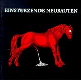 Einstürzende Neubauten - Haus Der Lüge