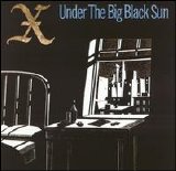 X - Under the Big Black Sun [2001 Reissue]