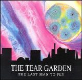 The Tear Garden - Last Man to Fly