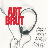 Art Brut - Nag Nag Nag Nag CDM