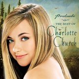 Charlotte Church - Prelude: The Best Of Charlotte Church