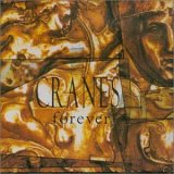 Cranes - Forever