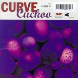 Curve - Cuckoo