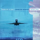 Brian Eno - Music for Airports