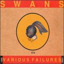 Swans - Various Failures 1988-1992