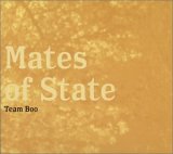 Mates of State - Team Boo