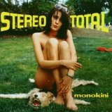 Stereo Total - Monokini