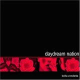 Daydream Nation - Bella Vendetta