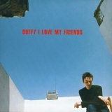 Stephen Duffy - I love My Friends