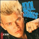 Billy Idol - Idol Songs: 11 Of The Best