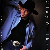 Clay Walker - Greatest Hits