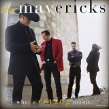 Mavericks - What A Crying Shame