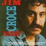 Jim Croce - Bad, Bad Leroy Brown & Other Favorites
