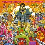 Massive Attack vs. Mad Professor - No Protection