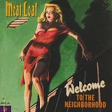 Loaf, Meat (Meat Loaf) - Welcome To the Neighborhood