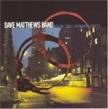 Matthews, Dave (Band) - Before These Crowded Streets