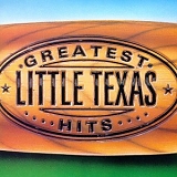 Little Texas - Greatest Hits