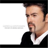 George Michael - Ladies & Gentlemen : The Best Of George Michael (Disc 1 )