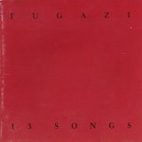 Fugazi - 13 songs